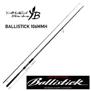 YAMAGA BLANKS Ballistick 106MMH